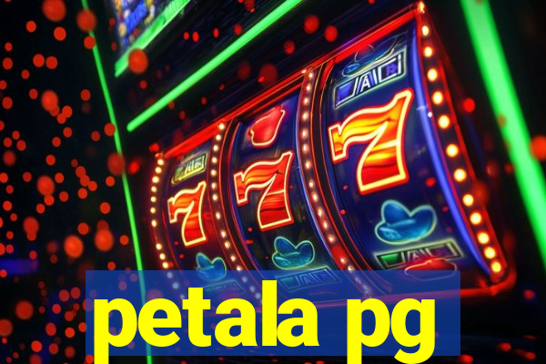 petala pg